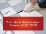 Vonios plyteliu klijavimas Kaunas