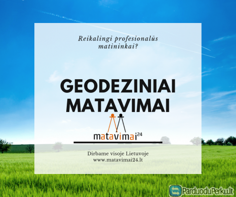 www.matavimai24.lt: topografinė nuotrauka, kadastriniai matavimai ir viskas, kas susiję su geodezija